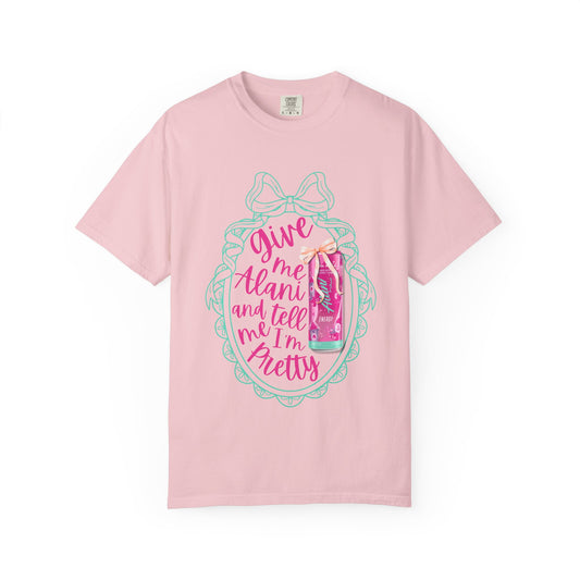 Tell Me I’m Pretty T-shirt