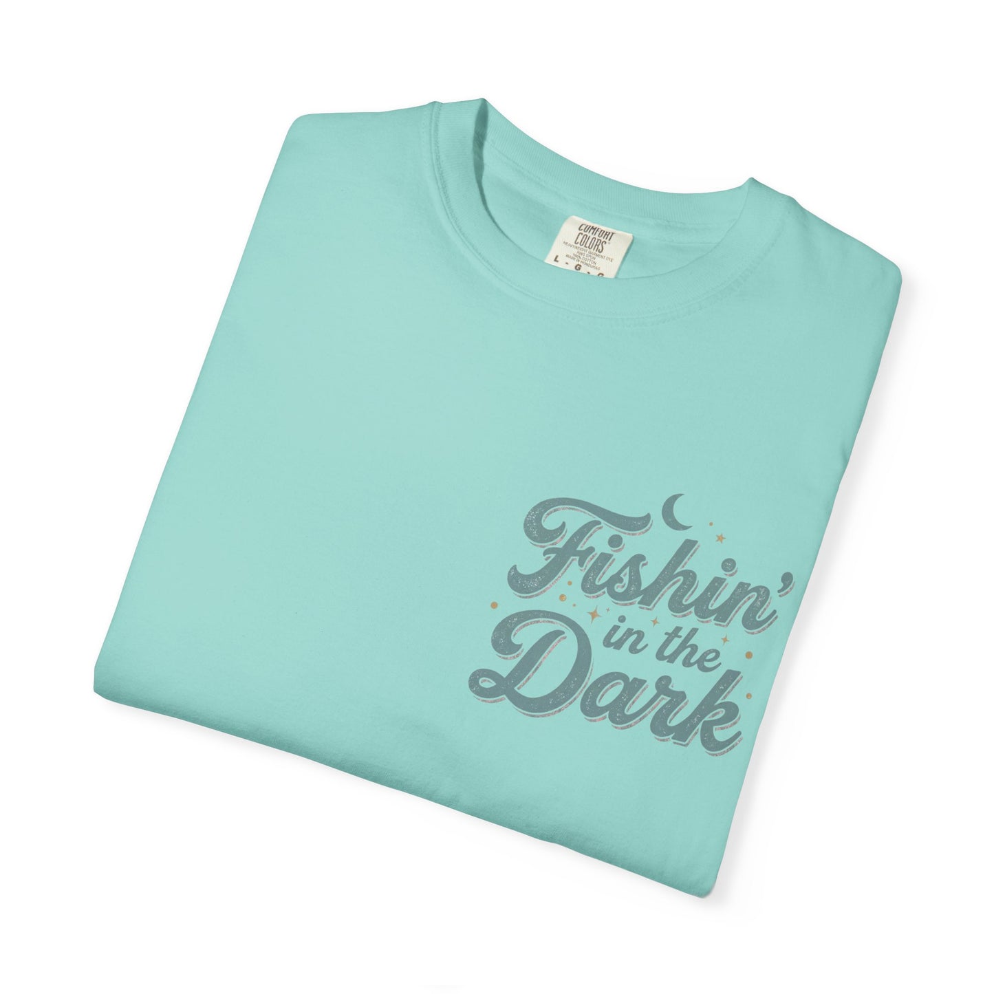 Fishin’ In The Dark T-shirt